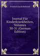 Journal Fur Kinderkrankheiten, Volumes 30-31 (German Edition), Friedrich Jacob Behrend 
