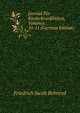 Journal Fur Kinderkrankheiten, Volumes 10-11 (German Edition), Friedrich Jacob Behrend 