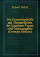 Die Urnenfriedhofe mit Thongefassen des Lausitzer Typus: eine Monographie (German Edition), Robert Behla 