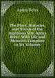 The Plays, Histories, and Novels of the Ingenious Mrs. Aphra Behn: With Life and Memoirs. Complete in Six Volumes., Aphra Behn 