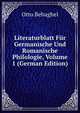 Literaturblatt Fur Germanische Und Romanische Philologie, Volume 1 (German Edition), Otto Behaghel 