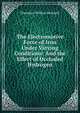 The Electromotive Force of Iron Under Varying Conditions: And the Effect of Occluded Hydrogen, Theodore William Richards 