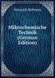 Mikrochemische Technik (German Edition), Heinrich Behrens 