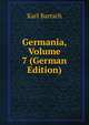 Germania, Volume 7 (German Edition), Karl Bartsch 