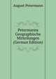 Petermanns Geographische Mitteilungen (German Edition), August Petermann 