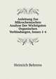 Anleitung Zur Mikrochemischen Analyse Der Wichtigsten Organischen Verbindungen, Issues 1-4, Heinrich Behrens 