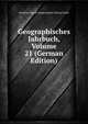 Geographisches Jahrbuch, Volume 21 (German Edition), Hermann Haack Geographisch-Kartog Gotha 