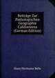 Beitrage Zur Pathologischen Geographie Californiens (German Edition), Hans Hermann Behr 