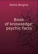 Book of knowledge: psychic facts, Nellie Beighle 