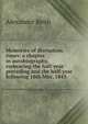 Memories of disruption times: a chapter in autobiography, embracing the half-year preceding and the half-year following 18th May, 1843, Alexander Beith 