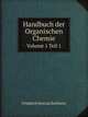 Handbuch der Organischen Chemie. Volume 1 Teil 1, Friedrich Konrad Beilstein 