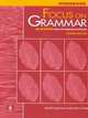 Focus on Grammar – 2Ed An Advanced Course for Reference and Practice Workbook, 