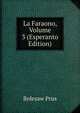 La Faraono, Volume 3 (Esperanto Edition), Bolesaw Prus 