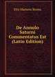 De Annulo Saturni Commentatus Est (Latin Edition), Elto Martens Beima 