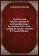 Constantini Porphyrogeniti De Cerimoniis Aulae Byzantinae Libri Duo: Graece Et Latine, Volume 1 (French Edition), Immanuel Bekker 