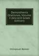 Demosthenis Orationes, Volume 3 (Ancient Greek Edition), Immanuel Bekker 
