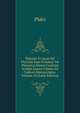 Platonis Et Quae Vel Platonis Esse Feruntur Vel Platonica Solent Comitari Scripta Graece Omnia Ad Codices Manuscriptos, Volume 10 (Latin Edition), Plato 