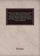 Platonis Et Quae Vel Platonis Esse Feruntur Vel Platonica Solent Comitari Seripta Graece Omnia Ad Codices Manuscriptos Recensuit Variasque Inde Lectiones, Volume 3 (Latin Edition), Plato 