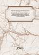 Platonis Et Quae Vel Platonis Esse Feruntur Vel Platonica Solent Comitari Seripta Graece Omnia Ad Codices Manuscriptos Recensuit Variasque Inde Lectiones, Volume 1 (Latin Edition), Plato 
