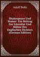 Shakespeare Und Homer: Ein Beitrag Zur Literatur Und Buhne Des Englischen Dichters (German Edition), Adolf Bekk 