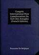 Congr?s International Pour L'am?lioration Du Sort Des Aveugles (French Edition), Royaume De Belgique 