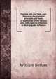 The fine arts and their uses. Essays on the essential principles and limits of expression of the various arts, with especial reference to their popular influence, William Bellars 