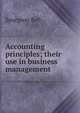 Accounting principles; their use in business management, Spurgeon Bell 