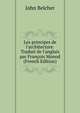 Les principes de l'architecture. Traduit de l'anglais par Fran?ois Monod (French Edition), John Belcher 