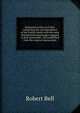 Memorials of the Civil War: comprising the correspondence of the Fairfax family with the most distinguished personages engaged in that memorable . first published from the original manuscripts, Bell, Robert 