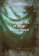 The instinct of step-fatherhood, Lilian Bell 