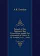 Report of the Hudson's Bay Expedition, under the command of Lieut. A.R. Gordon, R.N., 1884, A R. Gordon 