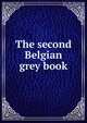 The second Belgian grey book, 