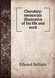 Cherubini: memorials illustrative of his life and work, Edward Bellasis 