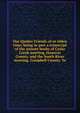 Our Quaker Friends of ye olden time; being in part a transcript of the minute books of Cedar Creek meeting, Hanover County, and the South River meeting, Campbell County, Va, 