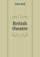 British theatre, Bell, John 