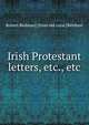 Irish Protestant letters, etc., etc, Robert Redman] [from old catal [Belshaw 