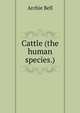 Cattle (the human species.), Archie Bell 