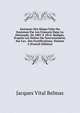 Journaux Des Si?ges Faits Ou Soutenus Par Les Fran?ais Dans La P?ninsule, De 1807 ? 1814: R?dig?s, D'apr?s Les Ordres Du Gouvernement, Sur Les . Des Fortifications, Volume 2 (French Edition), Jacques Vital Belmas 