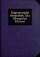 Magyarorszagi Rendeletek Tara (Hungarian Edition), 