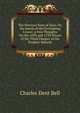 The Precious Sons of Zion; Or, the Jewels of the Everlasting Crown: A Few Thoughts On the 16Th and 17Th Verses of the Third Chapter of the Prophet Malachi, Charles Dent Bell 