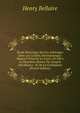 ?tude Historique Sur Les Arbitrages Dans Les Conflits Internationaux: Rapport Pr?sent? Le 4 Juin 1872M a La Deuxi?me S?ance Du Congr?s Del'alliance . Et De La Civilization (French Edition), Henry Bellaire 
