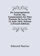 De L'expropriation Forc?e; Ou, Commentaire Du Titre Premier De La Loi Du 15 Ao?t 1854, Volume 2 (French Edition), Edmond Martou 
