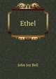 Ethel, John Joy Bell 