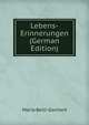 Lebens-Erinnerungen (German Edition), Maria Belli-Gontard 