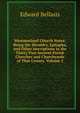 Westmorland Church Notes: Being the Heraldry, Epitaphs, and Other Inscriptions in the Thirty-Two Ancient Parish Churches and Churchyards of That County, Volume 2, Edward Bellasis 
