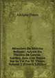 Memoires De Mistriss Bellamy: Actrice Du Theatre De Covent-Garden, Avec Une Notice Sur Sa Vie Par M. Thiers, Volume 2 (French Edition), Thiers, Adolphe, 1797-1877 