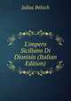 L'impero Siciliano Di Dionisio (Italian Edition), Julius Beloch 