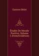 Etudes De Morale Positive, Volume 1 (French Edition), Gustave Belot 