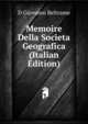 Memoire Della Societa Geografica (Italian Edition), D Giovanni Beltrame 