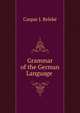 Grammar of the German Language ., Caspar J. Beleke 
